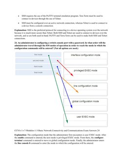 
SSH requires the use of the PuTTY terminal emulation program. Tera Term must be used to 
connect to devices through the use