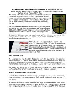 EXTENDED BALLISTIC DATA FOR THE FEDERAL .308 MATCH ROUND:  
All the data you wanted but couldn't find -- wind, moving targets