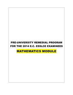  
 
 
 
 
 
 
PRE-UNIVERSITY REMEDIAL PROGRAM 
FOR THE 2014 E.C. ESSLCE EXAMINEES  
MATHEMATICS MODULE 
 
 
 
 
 
 

