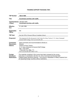 TRAINING SUPPORT PACKAGE (TSP)             
TSP Number
158-A-1000
Title 
Coordinate activities with staffs.
Task Number(s) 15