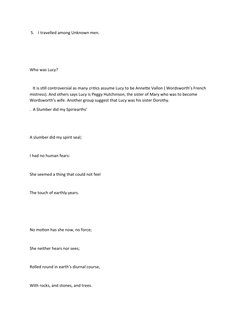 5.
I travelled among Unknown men.
Who was Lucy?
   It is still controversial as many critics assume Lucy to be Annette Vallon