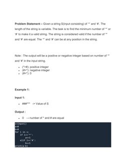 Problem Statement – Given a string S(input consisting) of ‘*’ and ‘#’. The 
length of the string is variable. The task is to