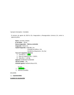 Ejemplo 2 (Completo – Contable)
El primero de agosto de 2019 la Cía. Aseguradora y Reaseguradora Universo S.A. emite la
sigu