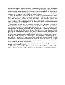 correos electrónicos, mensajes de voz y mensajes de LinkedIn. Estos fallos casi
siempre son culpa nuestra porque no nos han e