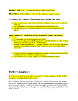 Liquidity Risk: High. CDs cannot be liquidated without paying penalty.  
Market Risk: Moderate. Monitor collateral value and
