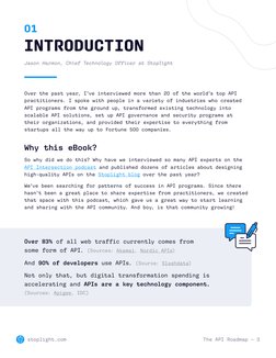 The API Roadmap — 3
stoplight.com (https://stoplight.io/)
01 
INTRODUCTION
Over the past year, I’ve interviewed more than 20