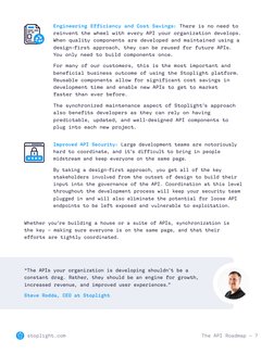 The API Roadmap — 7
stoplight.com (https://stoplight.io/)
Improved API Security: Large development teams are notoriously 
har