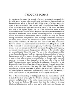 THOUGHT-FORMS
As knowledge increases, the attitude of science towards the things of the
invisible world is undergoing conside