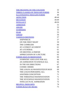 THE MEANING OF THE COLOURS
32
THREE CLASSES OF THOUGHT-FORMS
36
ILLUSTRATIVE THOUGHT-FORMS
40
AFFECTION
40-44
DEVOTION
44-49