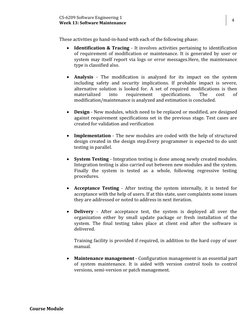 CS-6209 Software Engineering 1 
Week 13: Software Maintenance 
4 
 
Course Module 
These activities go hand-in-hand with each