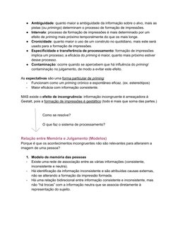 ●
Ambiguidade: quanto maior a ambiguidade da informação sobre o alvo, mais as
pistas (ou primings) determinam o processo de f