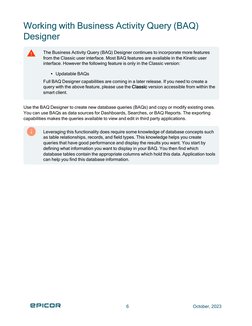 Working with Business Activity Query (BAQ)
Designer
The Business Activity Query (BAQ) Designer continues to incorporate more