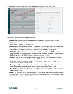 Once enabled, you can click question marks next to fields to open a Field Help panel.
The following are the key fields found