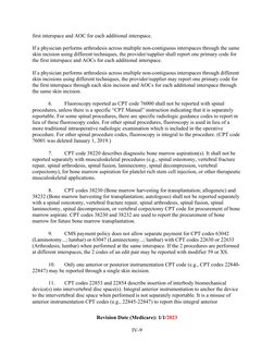 Revision Date (Medicare): 1/1/2023
IV-9
first interspace and AOC for each additional interspace.
If a physician pe