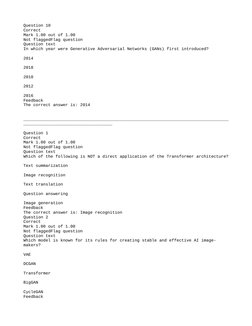 Question 10
Correct
Mark 1.00 out of 1.00
Not flaggedFlag question
Question text
In which year were Generative Adversarial Ne
