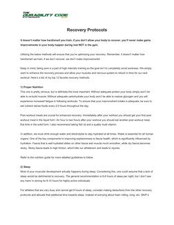 Recovery Protocols 
 
It doesn’t matter how hard/smart you train, if you don’t allow your body to recover, you’ll never mak
