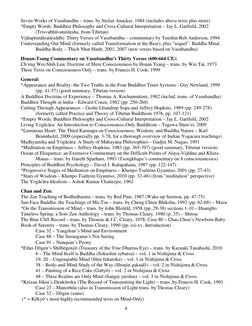 4 
Seven Works of Vasubandhu – trans. by Stefan Anacker, 1984 (includes above texts plus more) 
*Empty Words: Buddhist Phil