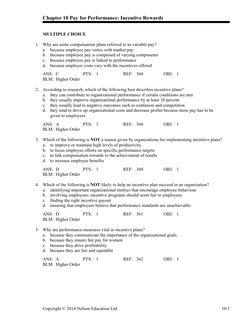 Chapter 10 Pay for Performance: Incentive Rewards
MULTIPLE CHOICE
1.
Why are some compensation plans referred to as variable