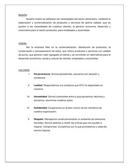 MISIÓN 
Nuestra misión es satisfacer las necesidades del sector alimentario, mediante la 
elaboración y comercialización de p