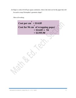 PREPARED BY SEYMOUR S. HAMILTON, E.O. – C.C.U - MOEY 
8 
 
(b) Paper is sold at $14.85 per square centimetre, what is t