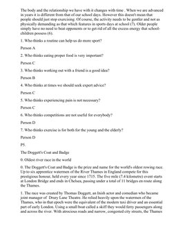 The body and the relationship we have with it changes with time . When we are advanced
in years it is different from that of