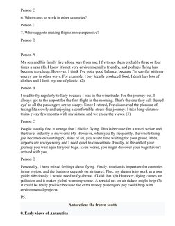 Person C
6. Who wants to work in other countries?
Person D
7. Who suggests making flights more expensive?
Person D
Person A
M