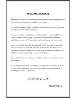 ACKNOWLEDGEMENT
We have great pleasure in acknowledging our sincere gratitude to all who have been given 
the helping hands i