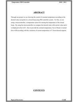 Temperature PID Controller
2010 - 2011
ABSTRACT
Through our project we are showing the control of constant temperature accord