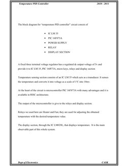 Temperature PID Controller
2010 - 2011
The block diagram for “temperature PID controller” circuit consist of 
 
•
IC LM 35
•