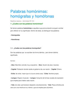 Palabras homónimas: 
homógrafas y homófonas 
Séptimo básico - Actividad Nº 313 
1- ¿Cuáles son las palabras homónimas? 
Se ll