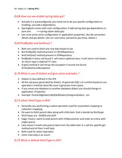 Mr. Raghu sir  ( Spring JPA )
Q.68 How can we enable spring data jpa?

Actually it is autoconfigured, you need not to do any