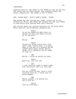 Fighting emotion, Amy wades to the STEPS as fast as she can. 
She cannot get out fast enough. She stumbles toward the 
house,