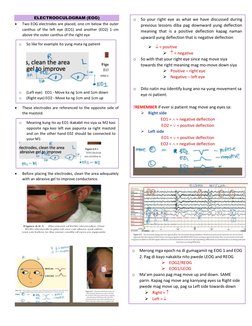 ELECTROOCULOGRAM (EOG) 
• 
Two EOG electrodes are placed, one cm below the outer 
canthus of the left eye (EO1) and another (