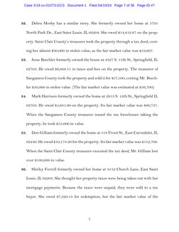 7
32.
Debra Mosby has a similar story. She formerly owned her home at 5705
North Park Dr., East Saint Louis, IL 62204. S