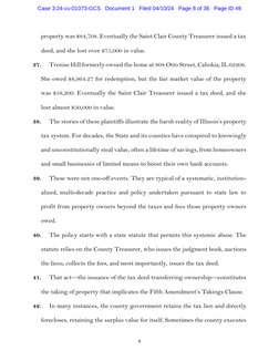 8
property was $84,708. Eventually the Saint Clair County Treasurer issued a tax
deed, and she lost over $75,000 in value
