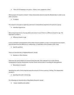 
‘I like a lot of toppings on my pizza – cheese, sauce, pepperoni, olives.’
What purpose of research is shown? : Show interv