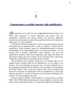 1 
 
 
 
Comencemos a escribir nuestra vida significativa 
 
¿Qué queremos en la vida? Creo que, independientemente