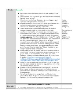 Martes 
Desarrollo

Recordar nuestro proyecto a trabajar y la necesidad de 
éste. 

proporcionar una hoja en la que deberán