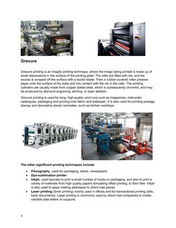 Gravure
Gravure printing is an intaglio printing technique, where the image being printed is mad