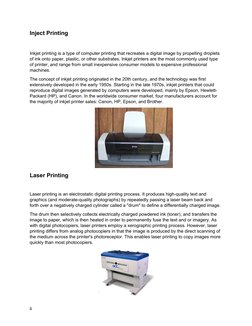 Inject Printing
Inkjet printing is a type of computer printing that recreates a digital image by propelling droplets 
of ink