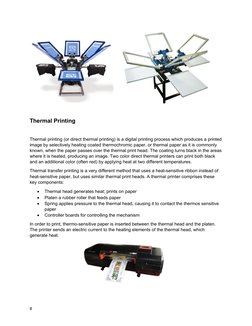 Thermal Printing
Thermal printing (or direct thermal printing) is a digital printing process which produces a printed
image