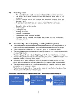 3 
 
 
1.3 
The tertiary sector 
 
This sector distributes goods processed in the secondary sector to consumers. 
 
The ter