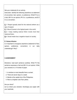 Get your notebooks for an activity.
Instruction: identify the following assertions as statement
of convention, fact, opinion,