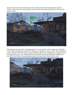 You can easily test your animation pack in AAF with the wizard. Once the game loads up, press 
“Home”, select some actors and