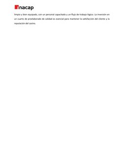 limpio y bien equipado, con un personal capacitado y un flujo de trabajo lógico. La inversión en
un cuarto de preelaborado de