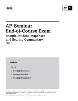 2023
AP
® Seminar  
End-of-Course Exam
Sample Student Responses  
and Scoring Commentary
Set 1
© 2023 College Board. College