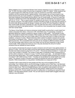When problems occur in someones life their most common response is to run. In Source C it says 
that, "In 2030, the total num