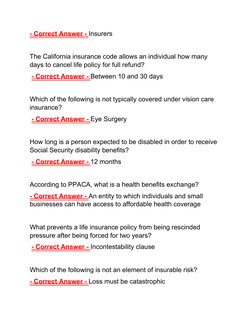 - Correct Answer - Insurers
The California insurance code allows an individual how many 
days to cancel life policy for full