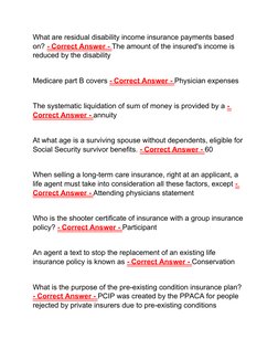 What are residual disability income insurance payments based 
on? - Correct Answer - The amount of the insured's income is 
r