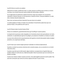 Ley 28: Entrar en acción con audacia 
Admiramos al audaz y preferimos estar a su lado, porque la confianza que se tiene a si